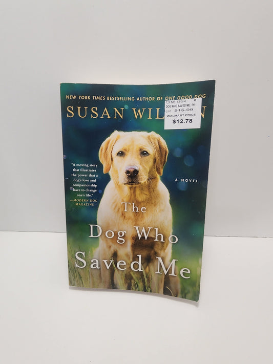 The Dog Who Saved Me By Susan Wilson - Dogs - Books - Susan Wilson