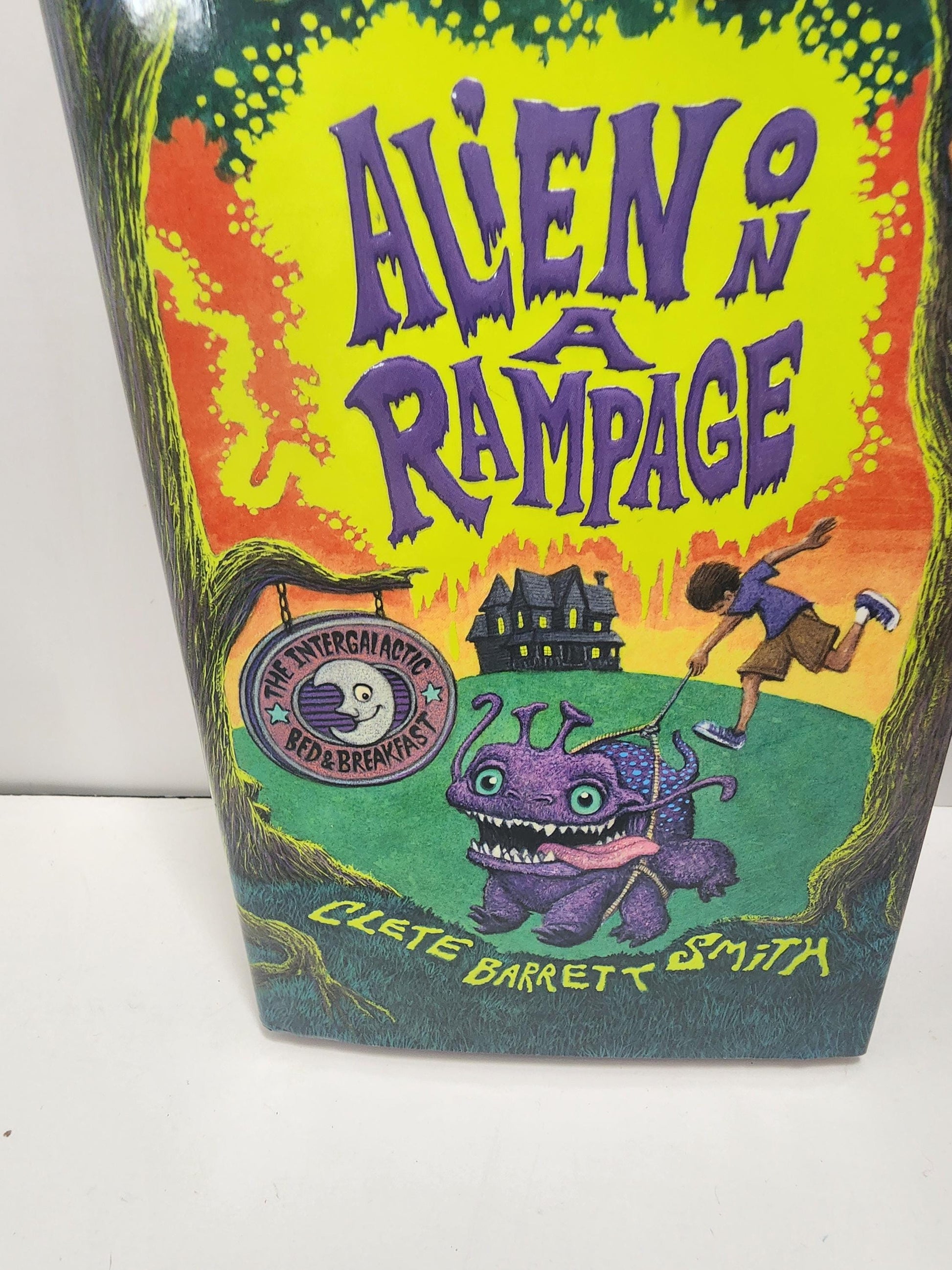 Alien On A Rampage By Clete Barrett Smith - Aliens - Alien Book - Kids Books - Alien On A Rampage - Clete Barrett Smith - Books