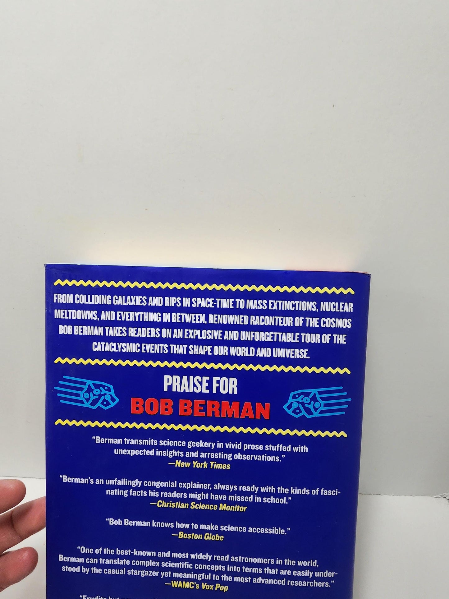 Bob Berman Earth-Shattering: Violent Supernovas, Galactic Explosions, Biological Mayhem, Nuclear Meltdowns, and Other Hazards to Life in Our