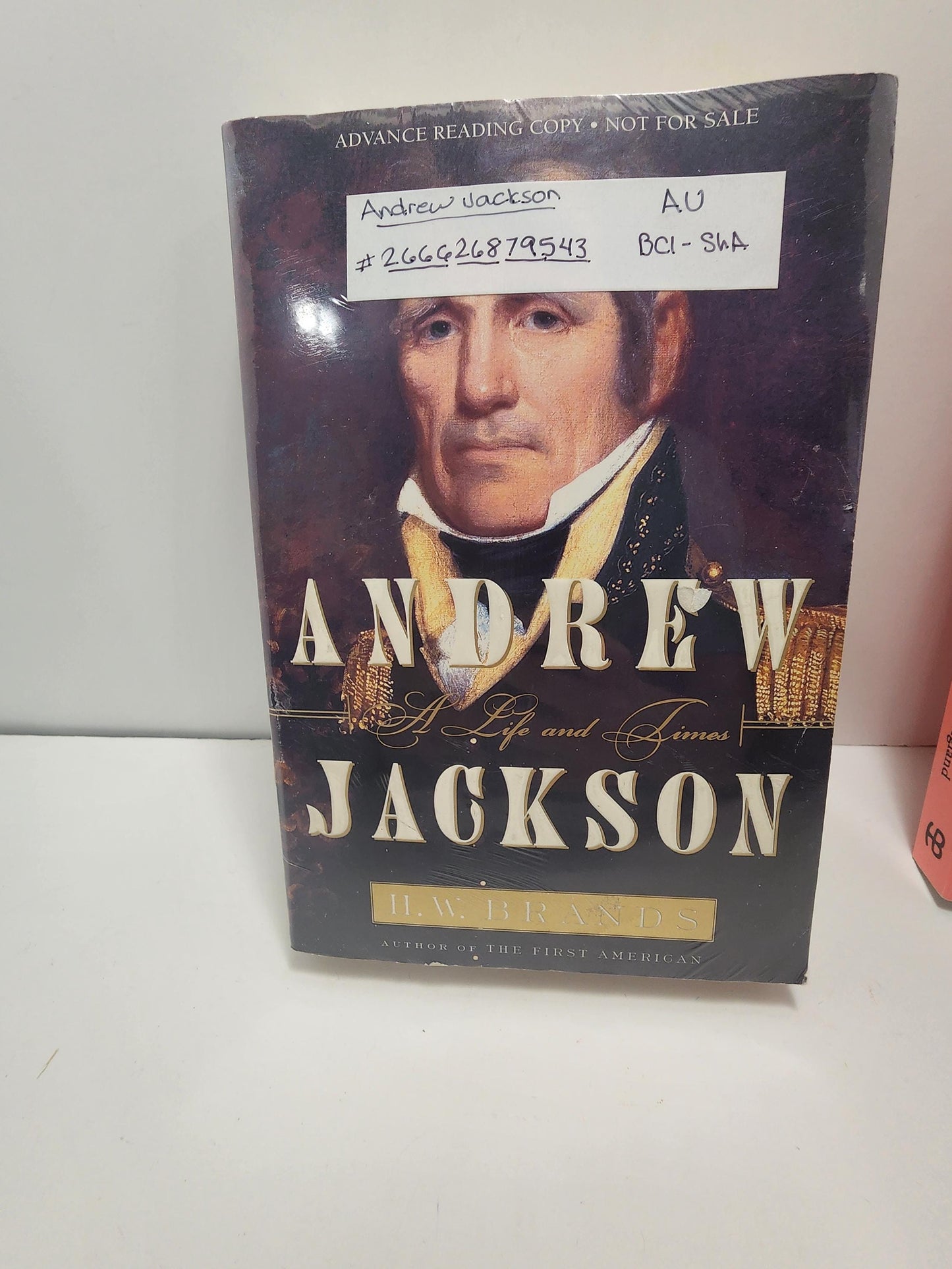 Andrew Jackson Book Advanced Reading Edition By H.W Brands - H.W Brands - Books - Biography - Andrew Jackson - History - Presidents