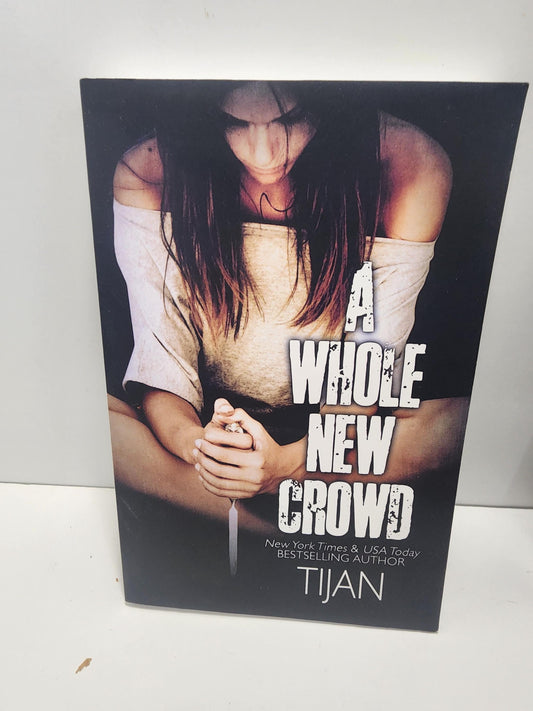 A Whole New Crowd By Tijan - Tijan - Tijan Books - Young Adult Books - Young Adult - A Whole New Crowd - Books