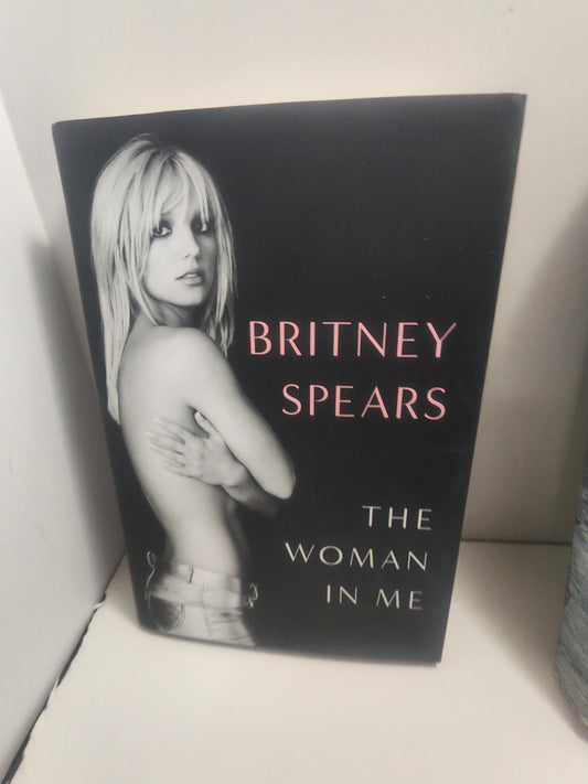 Brittney Spears The Women In Me - Brittney Spears - Brittney Spears Book - Books - Singers - The Women In Me