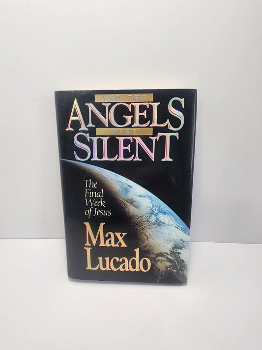 1992 And The Angels Were Silent By Max Lucado - 1990s - Vintage Books - And The Angels Were Silent - Max Lucado - Max Lucado Books