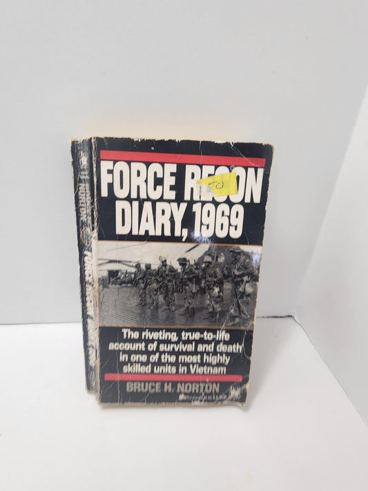 Force Recon Diary, 1969" by Bruce H. Norton - Vietnam - Vietnam War - War - War Books - Force Recon - Diary - War Diaries - Bruce Norton