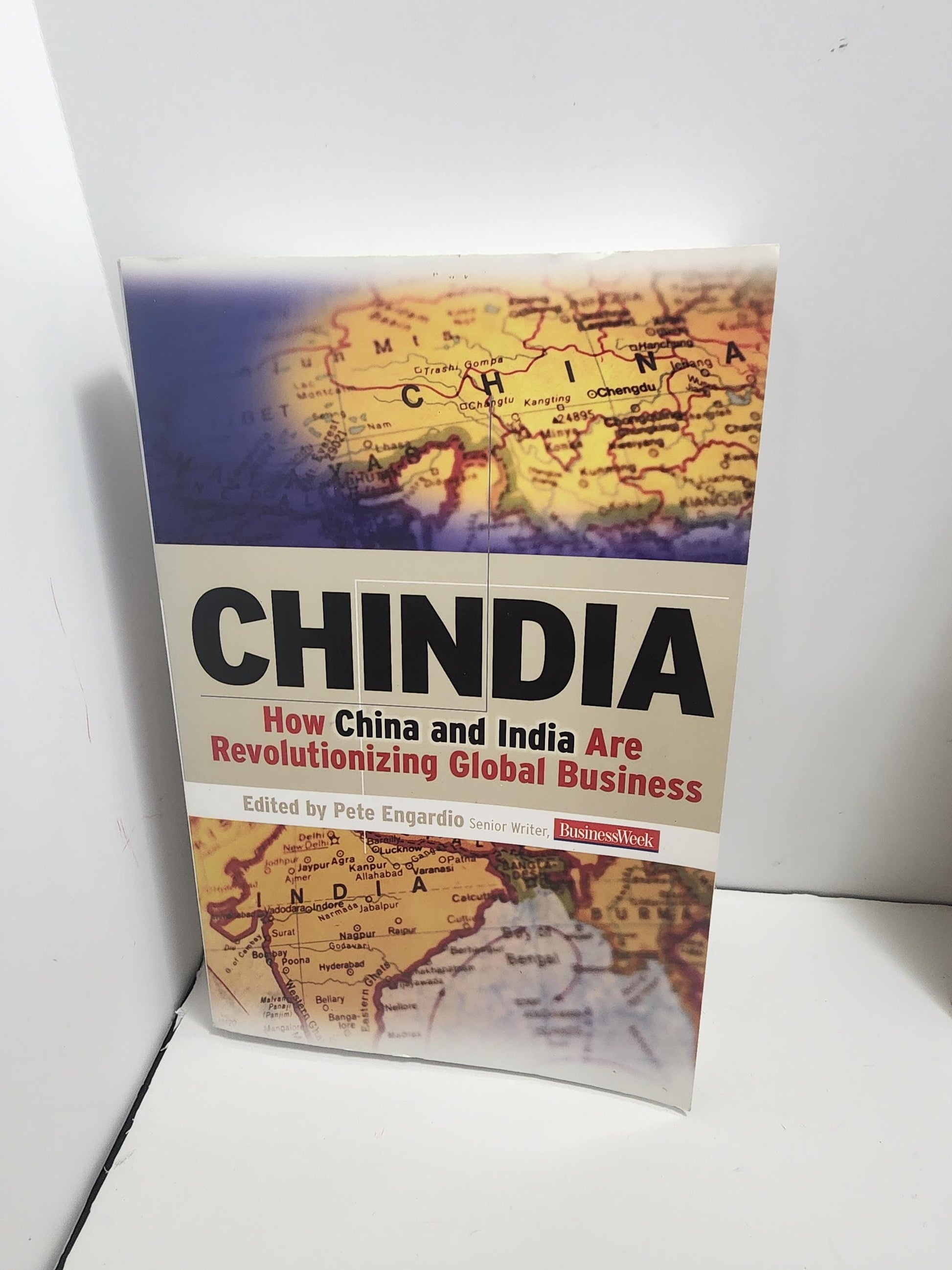 Chindia: How China and India Are Revolutionizing Global Business - China - India - World Books - Global Business - Business Books