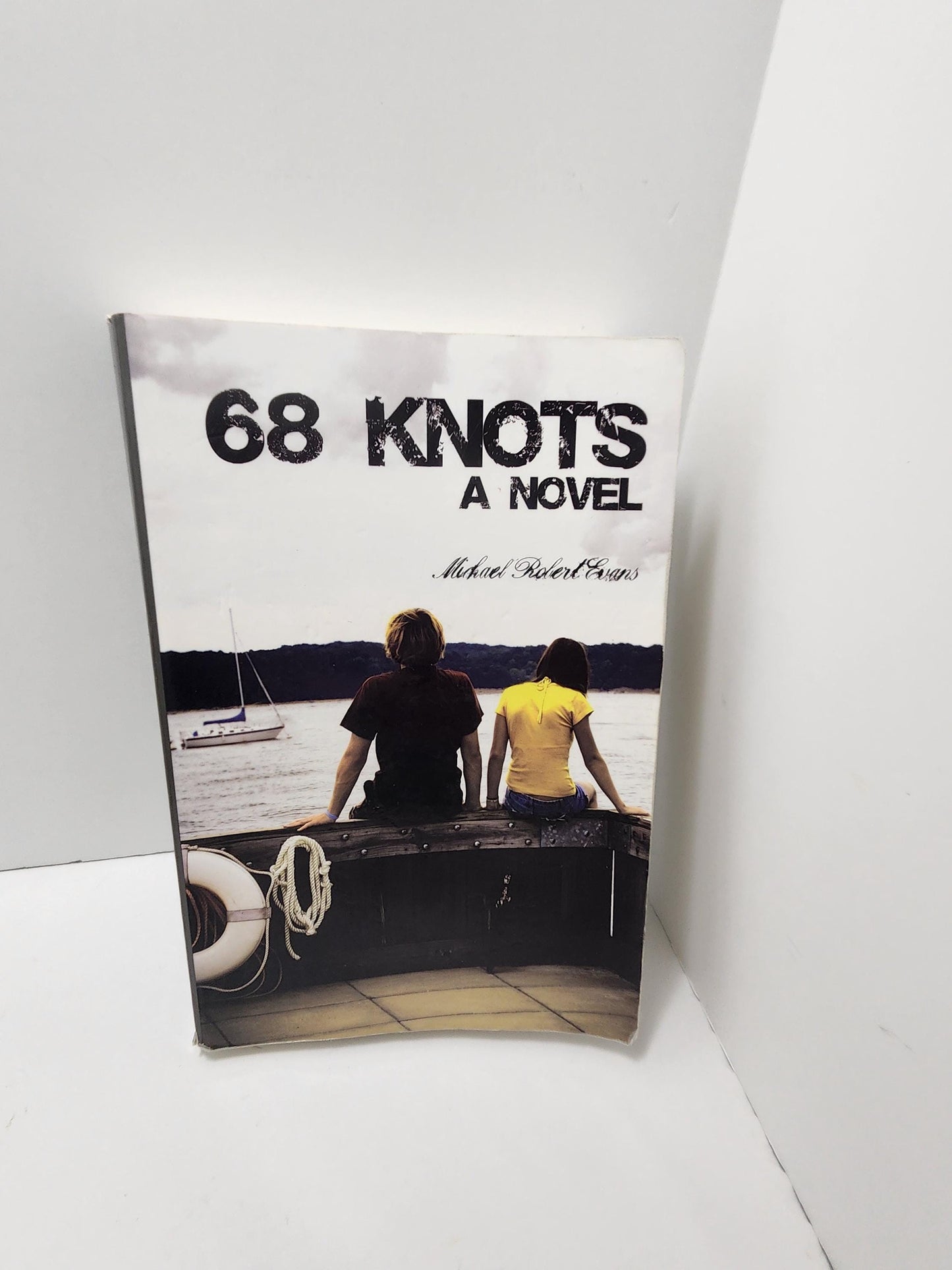 68 Knots Novel By Micheal Robert Evams - Micheal Robert Evans - Novels - Books - 68 Knots - 68 Knots Books