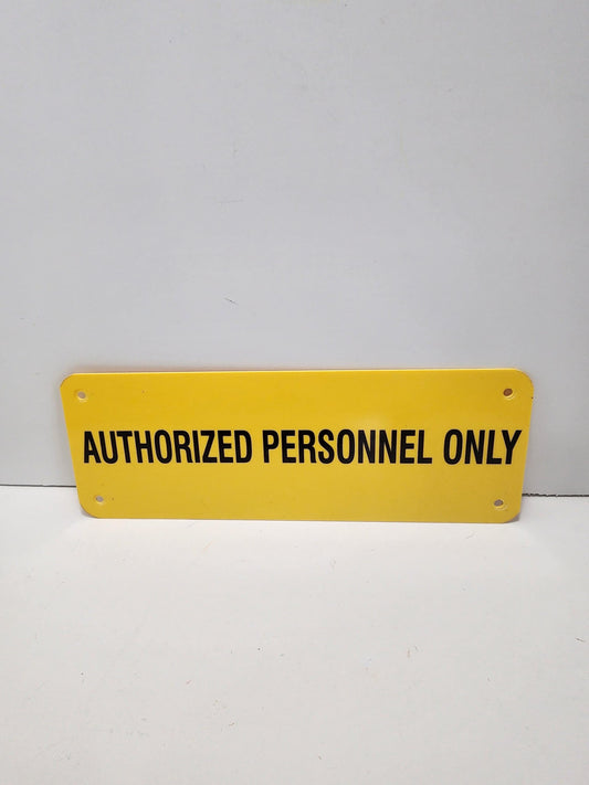 Authorized Personnel Only Yellow Sign - Signs - Authorized - Autorized Personnel - Bedroom Decor - Decor - Work - Office