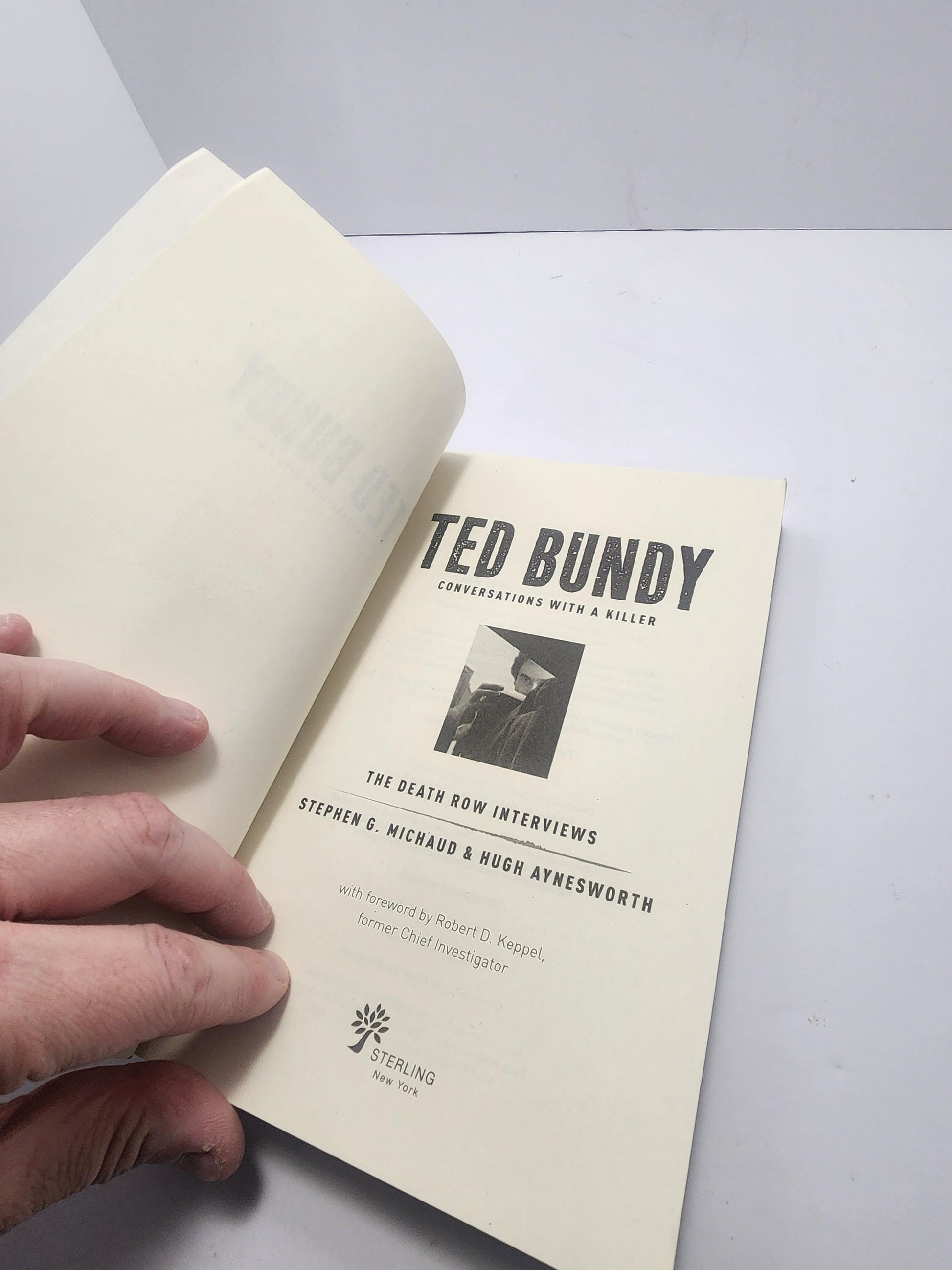 Ted Bundy Conversations with a Killer: The Death Row Interviews by Stephen G. Michaud and Hugh Aynesworth - Ted Bundy - Ted Bundy Books