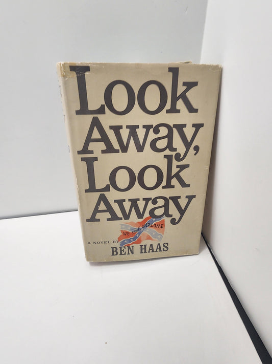 1964 Look Away Look Away By Ben Haas - Ben Haas - Rebel - Rebel Flag - 1960's - Vintage Books - Rebel Books - War