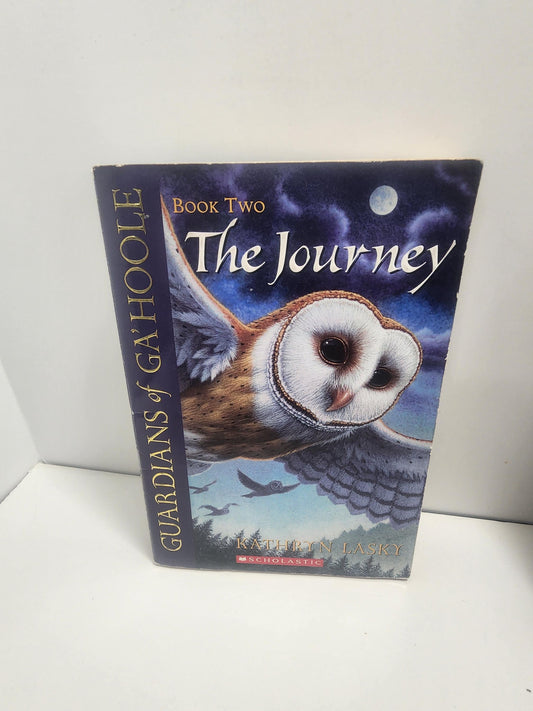 The Journey, which is the second book in the Guardians of Ga'Hoole series by author Kathryn Lasky - The Journey - Kathryn Lasky - Guardians