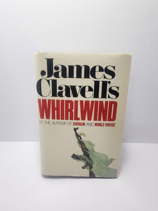 1986 Whirlwind By James Clavell's - Vintage Books - Whirldwind - Whirlwind Book - James Clavell - Shogun - Noble House - 1980's - Hardcover