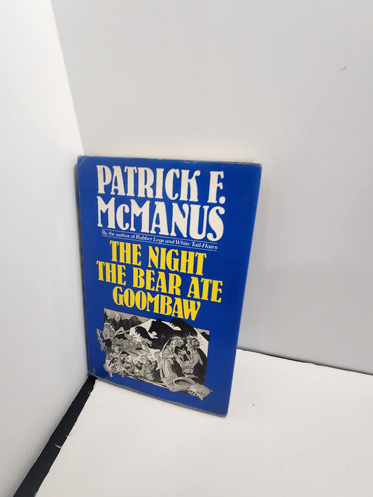1990's Hardcover Patrick E McManus "The Night The Bear Ate Goombaw - The Night The Bear Ate Goombaw - Goombaw - Hardcover Books - Mcmanus