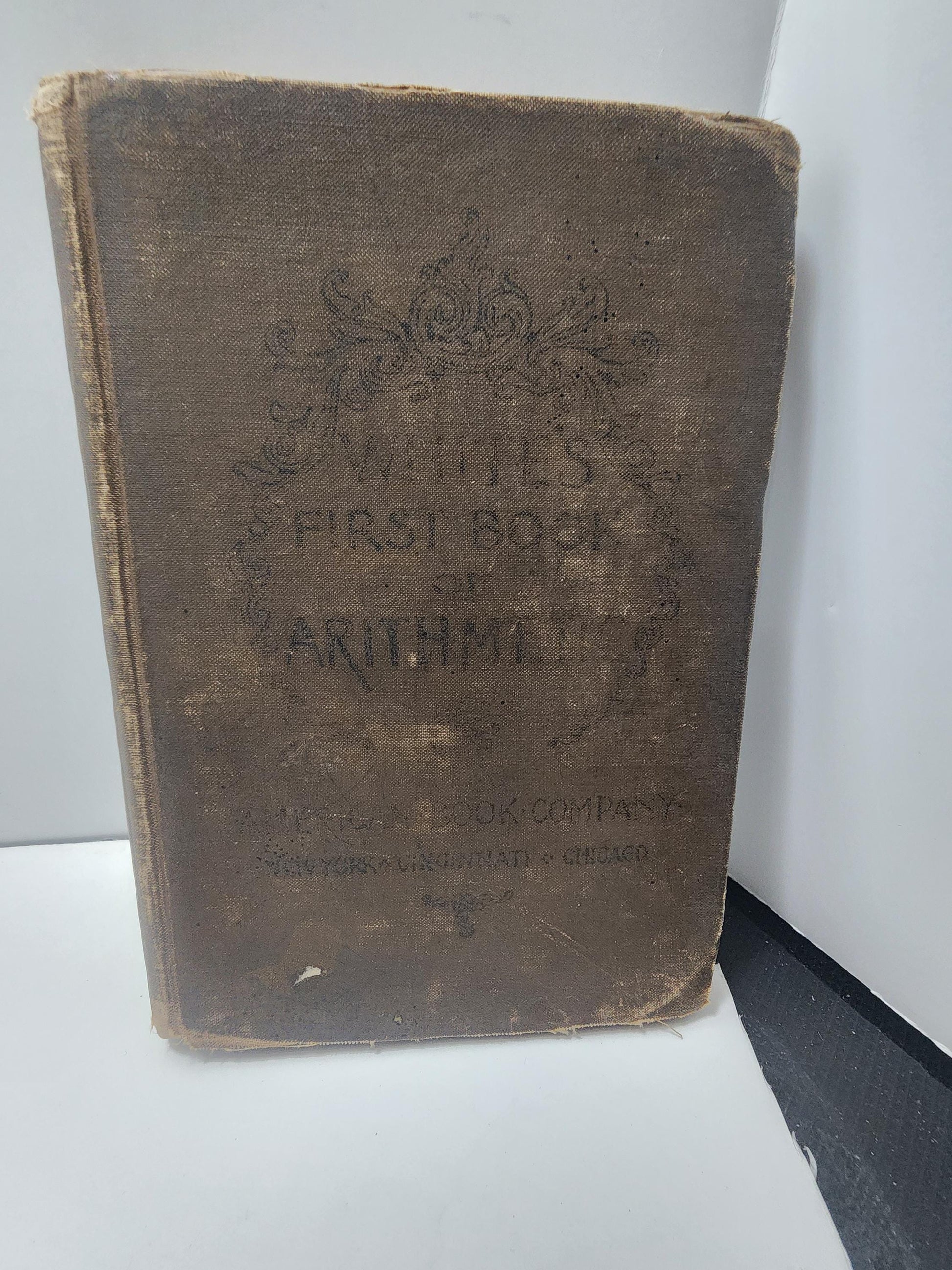 Antique 1890 White's First Book Of Arithmetic - Math - Math Books - Antiques - Antique School Books - 1800's - Mathematics - Arithmetic
