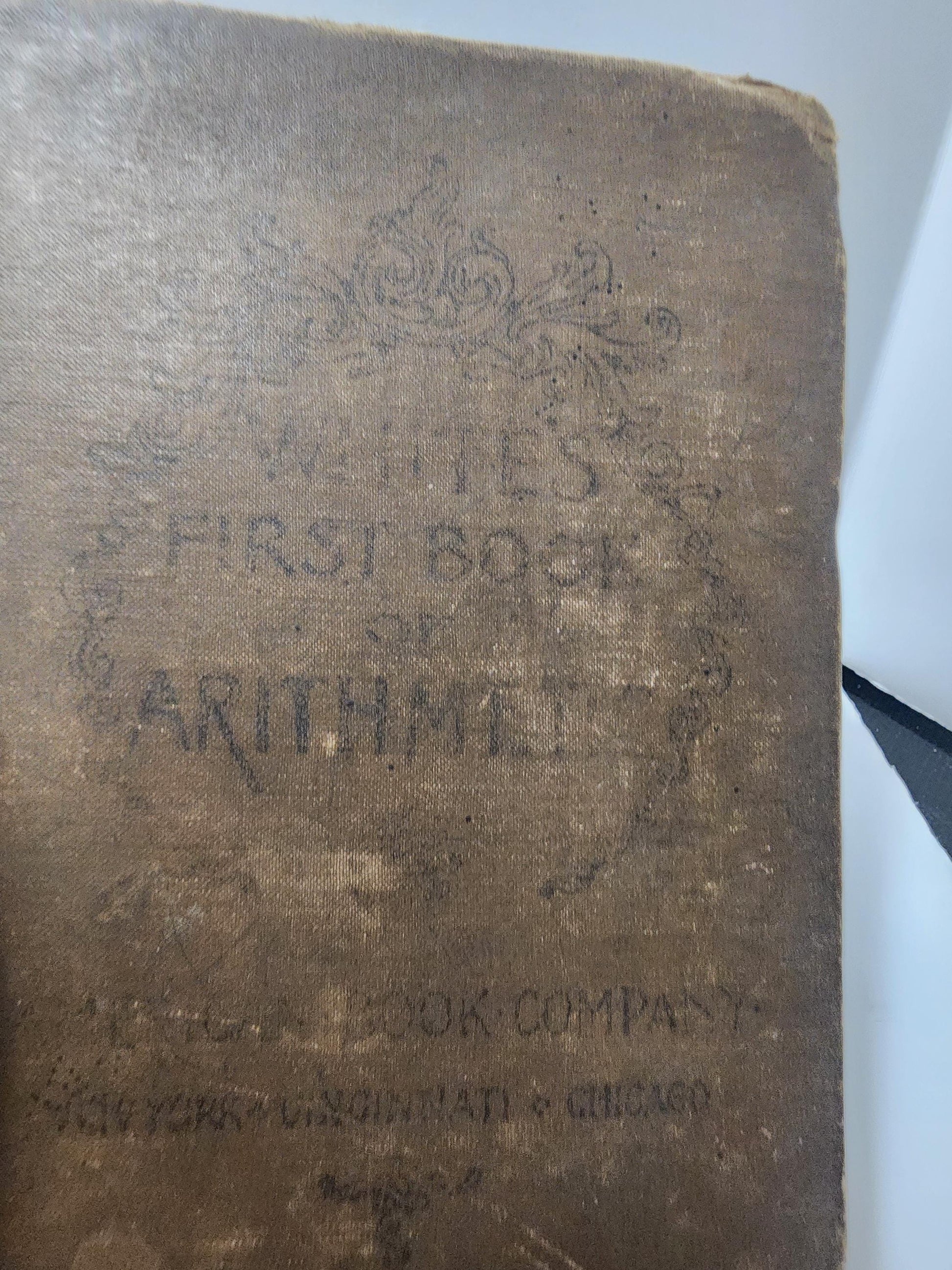 Antique 1890 White's First Book Of Arithmetic - Math - Math Books - Antiques - Antique School Books - 1800's - Mathematics - Arithmetic