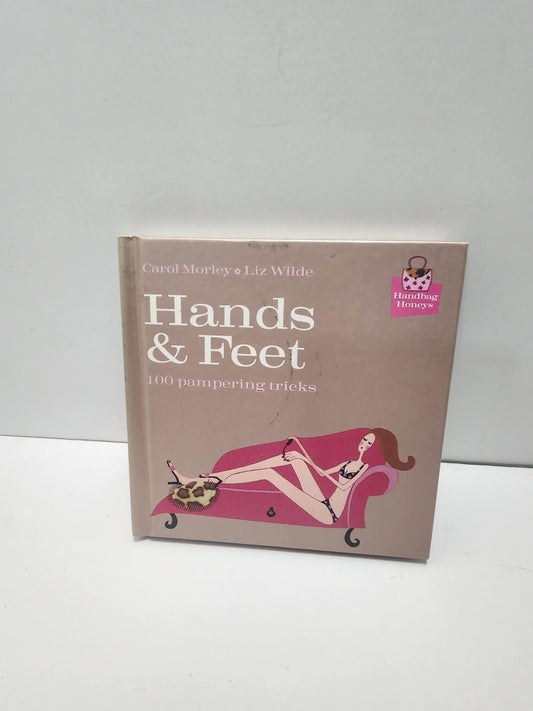 Hands & Feet Pampering Guide Book By Carol Morley and Liz Wilde - Carol Morley - Liz Wilde - Hands and Feet - Pampering - Gift For Couples