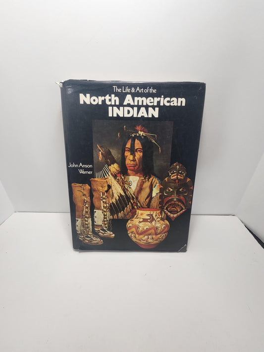 Vintage The Life & Art Of The Native American Indian - Indians - Native Americans - Books - Indian Books - History - History Books - Art